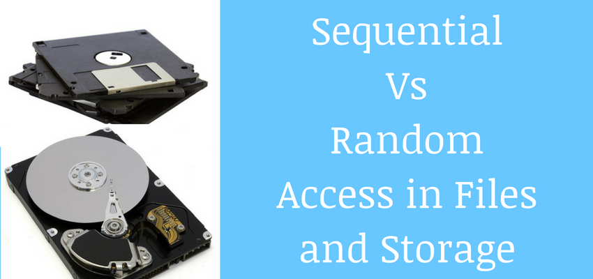 comparison between sequential and random access in files and storage drives